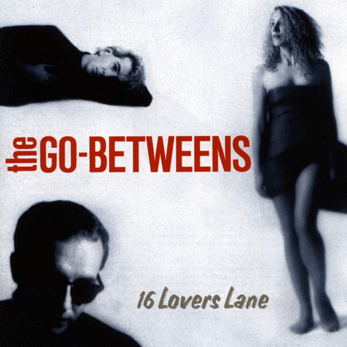 16 Lovers Lane The Go-Betweens