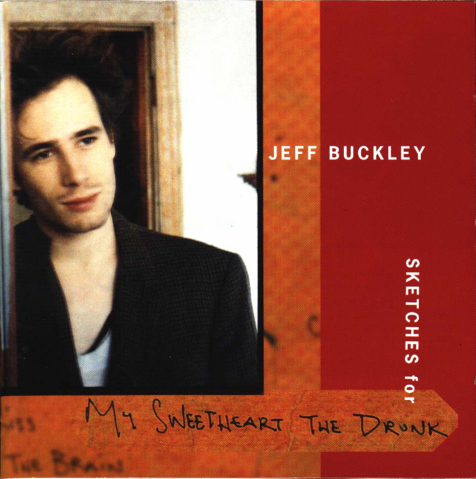 Jeff Buckley Sketches for My Sweetheart the Drunk