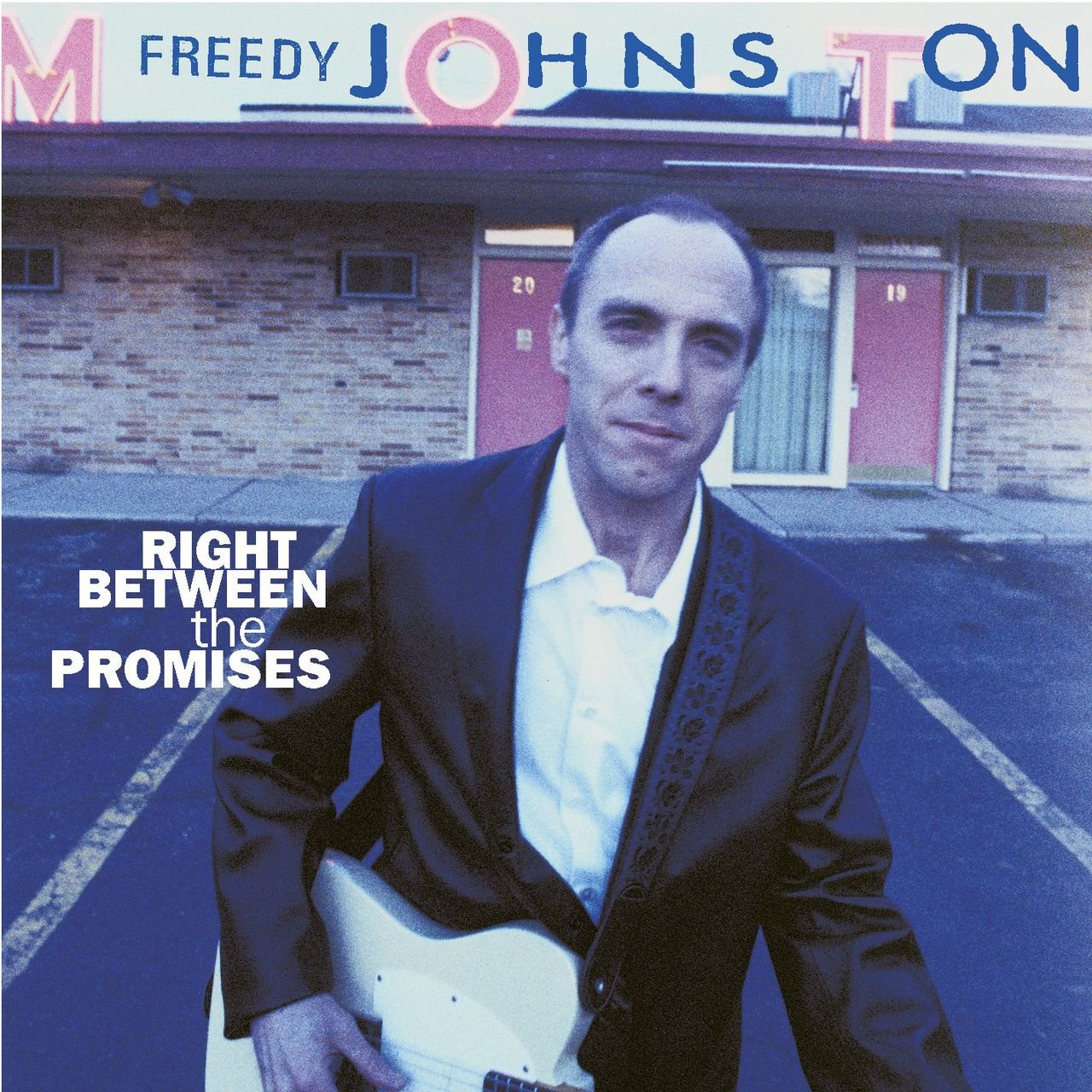 Freedy Johnston Right Between The Promises