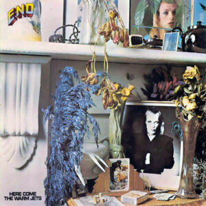 Brian Eno Here Come the Warm Jets
