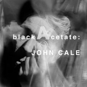 John Cale Black Acetate