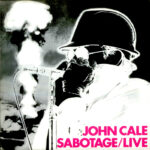 John Cale Sabotage Live