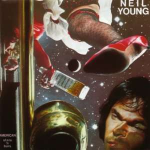 Neil Young American Stars N Bars