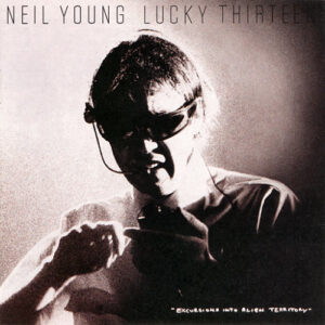 Neil Young Lucky Thirteen