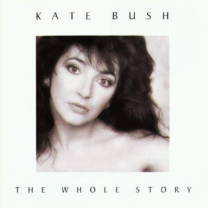 Kate Bush The Whole Story