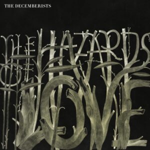 The Decemberists The Hazards of Love