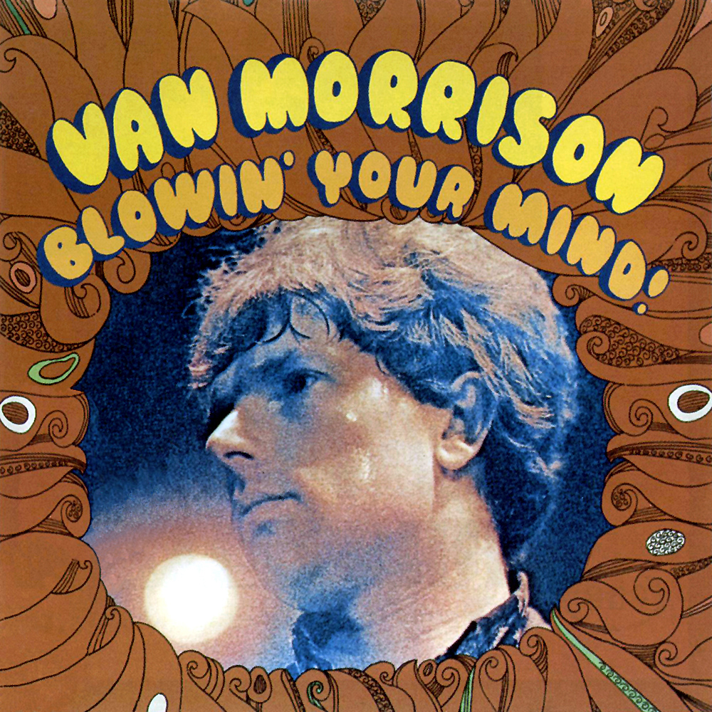 Van Morrison Blowing Your Mind