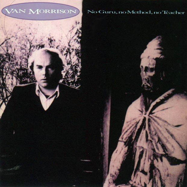 Van Morrison No Guru No Method No Teacher