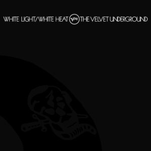 White Light White Heat The Velvet Underground