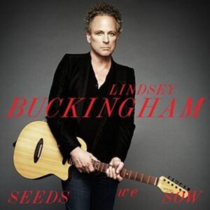 lindsey-buckingham-seeds-we-sow