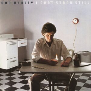 don-henley-i-cant-stand-still